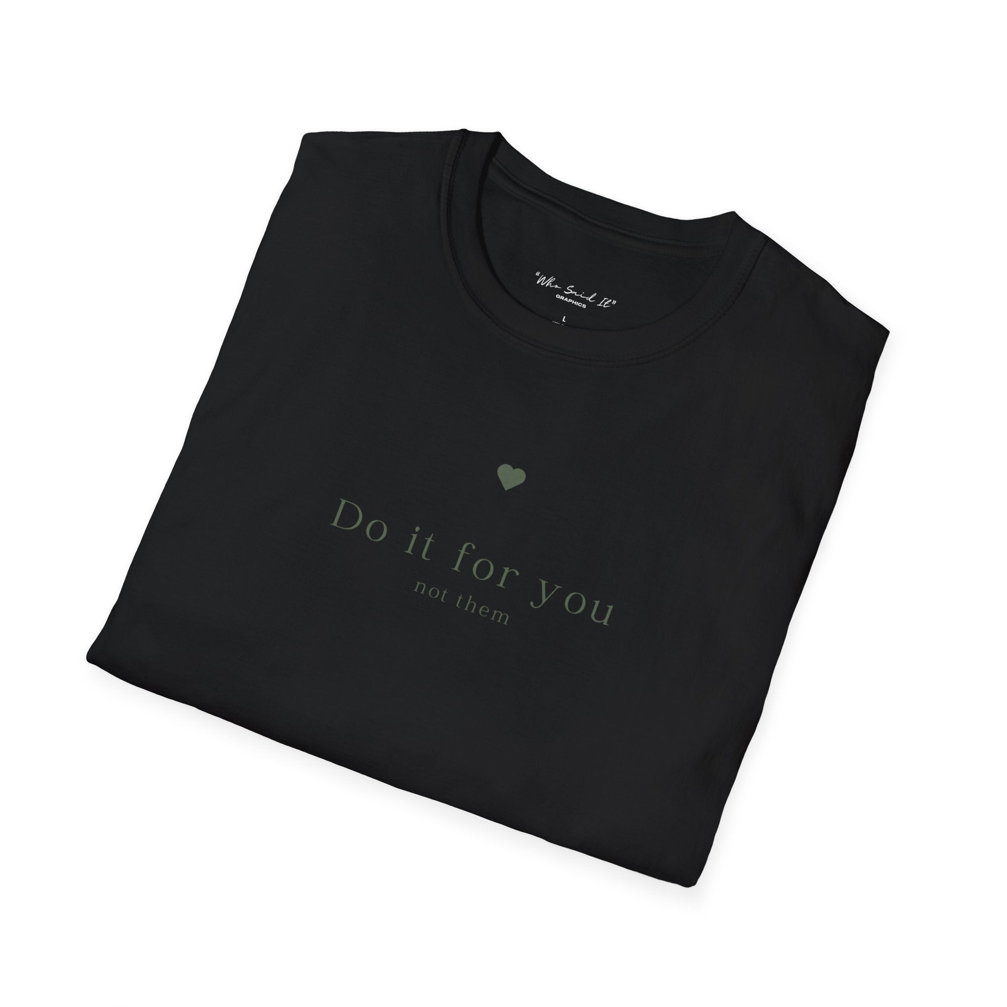 Do It For You T-Shirt — Minimal Self-Care Graphic Tee
