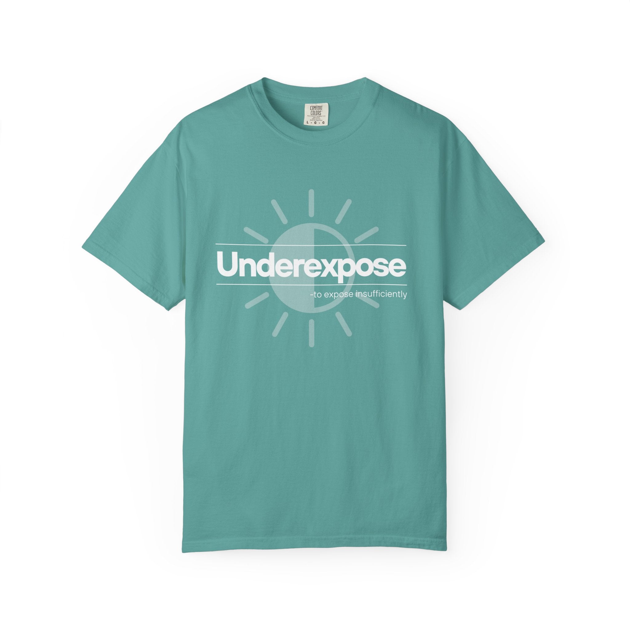 Underexposed Photographer T-Shirt — "Underexposed" Quote Tee