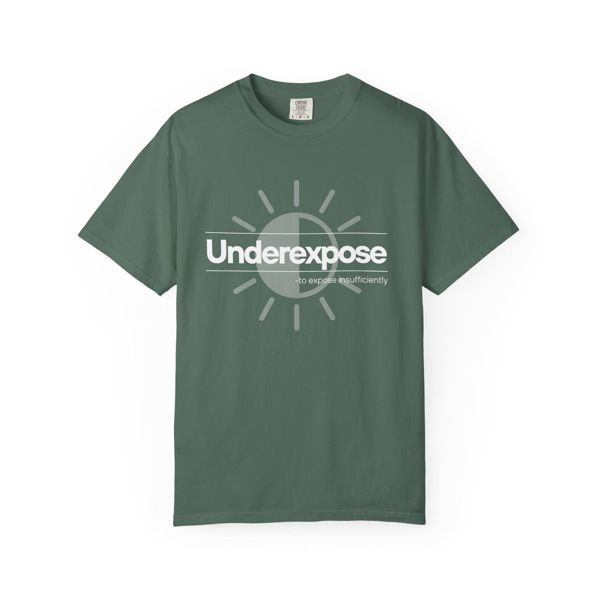 Underexposed Photographer T-Shirt — "Underexposed" Quote Tee