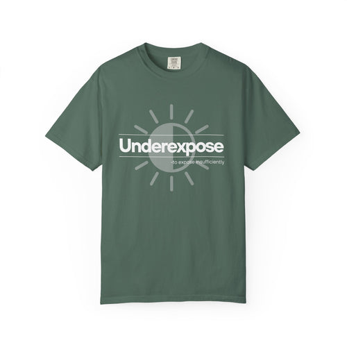 Underexposed Photographer T-Shirt — "Underexposed" Quote Tee